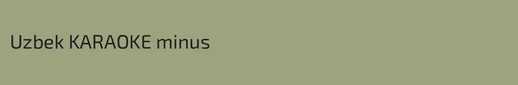 Uzbek KARAOKE minus